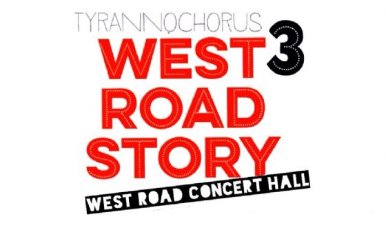 Tyrannochorus West Road Story